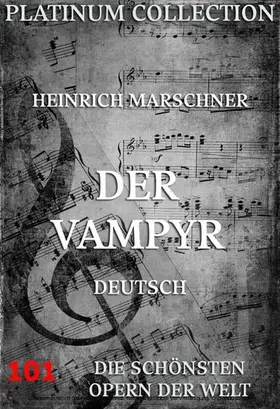 Marschner / Wohlbrück |  Der Vampyr | eBook | Sack Fachmedien