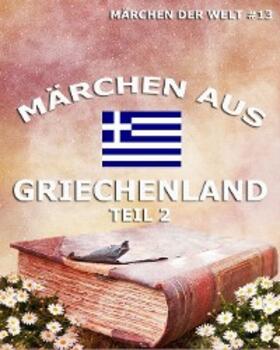  Märchen aus Griechenland, Band 2 | eBook | Sack Fachmedien