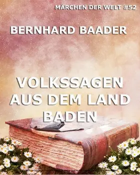 Baader |  Volkssagen aus dem Land Baden | eBook | Sack Fachmedien