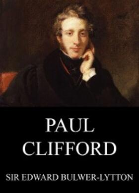 Bulwer-Lytton |  Paul Clifford | eBook | Sack Fachmedien