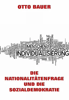 Bauer |  Die Nationalitätenfrage und die Sozialdemokratie | eBook | Sack Fachmedien