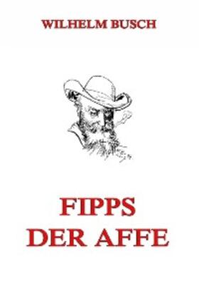 Busch |  Fipps der Affe | eBook | Sack Fachmedien