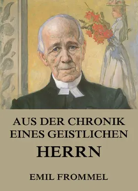 Frommel |  Aus der Chronik eines geistlichen Herrn | eBook | Sack Fachmedien
