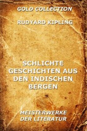 Kipling |  Schlichte Geschichten aus den indischen Bergen | eBook | Sack Fachmedien