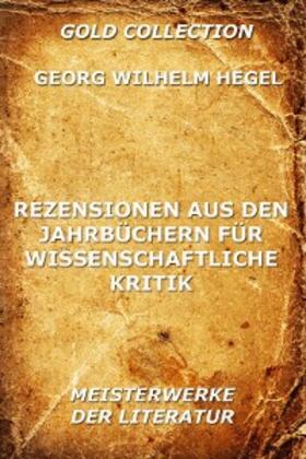 Hegel |  Rezensionen aus den Jahrbüchern für wissenschaftliche Kritik | eBook | Sack Fachmedien