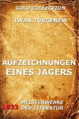 Turgenew |  Aufzeichnungen eines Jägers | eBook | Sack Fachmedien