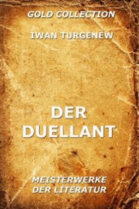 Turgenew |  Der Duellant | eBook | Sack Fachmedien
