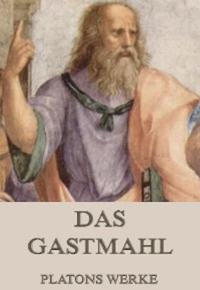 Platon |  Das Gastmahl | eBook | Sack Fachmedien