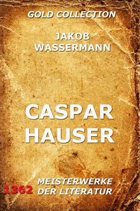 Wassermann |  Caspar Hauser | eBook | Sack Fachmedien
