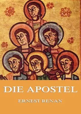 Renan |  Die Apostel | eBook | Sack Fachmedien