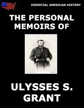 Grant |  Personal Memoirs Of General Ulysses S. Grant | eBook | Sack Fachmedien