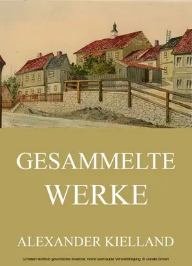 Kielland |  Gesammelte Werke | eBook | Sack Fachmedien