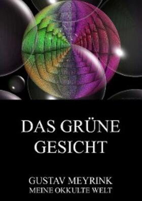 Meyrink |  Das grüne Gesicht | eBook | Sack Fachmedien