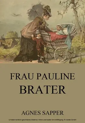 Sapper |  Frau Pauline Brater | eBook | Sack Fachmedien