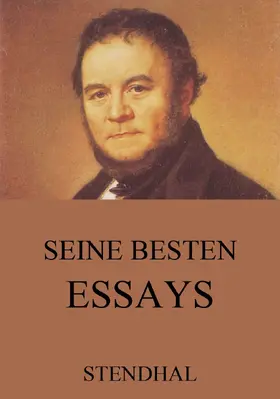Stendhal |  Seine besten Essays | eBook | Sack Fachmedien