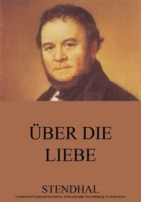 Stendhal |  Über die Liebe | eBook | Sack Fachmedien