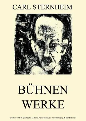 Sternheim |  Bühnenwerke | eBook | Sack Fachmedien