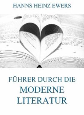 Ewers |  Führer durch die moderne Literatur | eBook | Sack Fachmedien