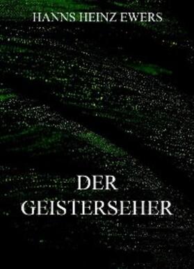 Ewers |  Der Geisterseher | eBook | Sack Fachmedien