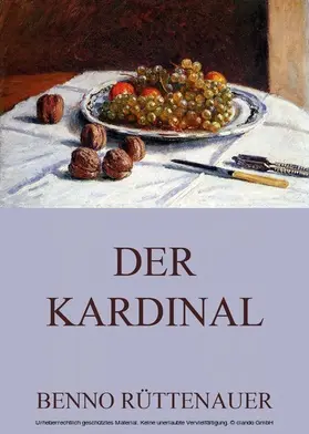 Rüttenauer |  Der Kardinal | eBook | Sack Fachmedien