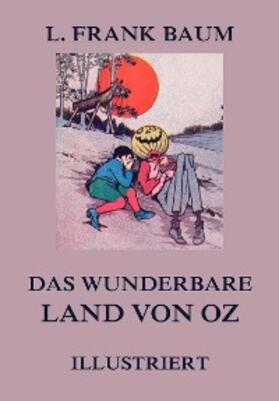 Baum |  Das wunderbare Land von Oz | eBook | Sack Fachmedien