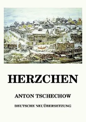 Tschechow |  Herzchen | eBook | Sack Fachmedien