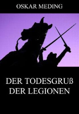 Meding |  Der Todesgruß der Legionen | eBook | Sack Fachmedien