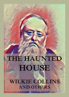 Collins / Dickens / Gaskell |  The Haunted House | eBook | Sack Fachmedien