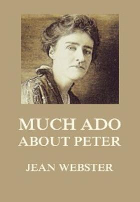 Webster |  Much Ado About Peter | eBook | Sack Fachmedien