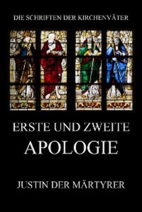 der Märtyrer |  Erste und zweite Apologie | eBook | Sack Fachmedien
