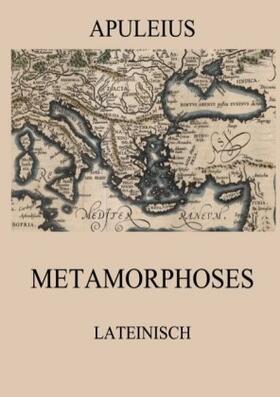 Apuleius |  Metamorphoses | Buch |  Sack Fachmedien