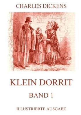 Dickens |  Klein Dorrit Band 1 | Buch |  Sack Fachmedien