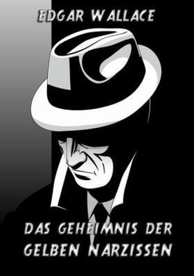 Wallace |  Das Geheimnis der gelben Narzissen | Buch |  Sack Fachmedien