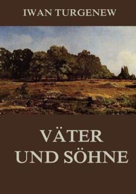 Turgenew |  Väter und Söhne | Buch |  Sack Fachmedien