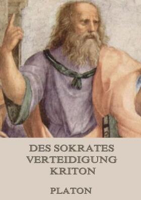 Platon |  Des Sokrates Verteidigung / Kriton | Buch |  Sack Fachmedien