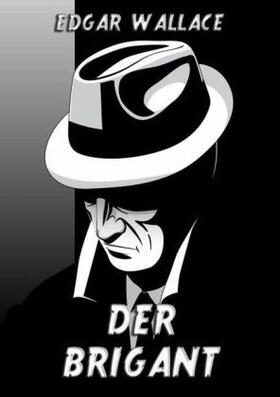 Wallace |  Der Brigant | Buch |  Sack Fachmedien