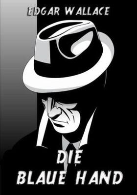Wallace |  Die blaue Hand | Buch |  Sack Fachmedien