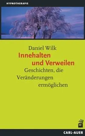 Wilk |  Innehalten und Verweilen | Buch |  Sack Fachmedien