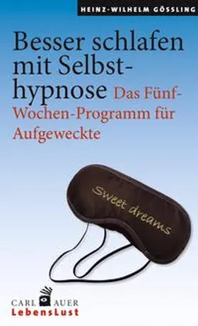 Gößling |  Besser schlafen mit Selbsthypnose | Buch |  Sack Fachmedien
