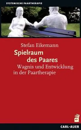 Eikemann |  Spielraum des Paares | Buch |  Sack Fachmedien