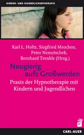 Holtz / Mrochen / Nemetschek |  Neugierig aufs Großwerden | Buch |  Sack Fachmedien