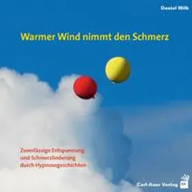 Wilk |  Warmer Wind nimmt den Schmerz | Sonstiges |  Sack Fachmedien