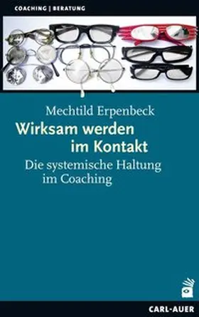 Erpenbeck |  Wirksam werden im Kontakt | Buch |  Sack Fachmedien