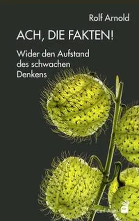 Arnold |  Ach, die Fakten! | Buch |  Sack Fachmedien