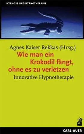 Kaiser Rekkas |  Wie man ein Krokodil fängt, ohne es zu verletzen | Buch |  Sack Fachmedien
