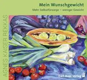 Kaiser Rekkas |  Mein Wunschgewicht | Sonstiges |  Sack Fachmedien