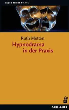 Metten |  Hypnodrama in der Praxis | Buch |  Sack Fachmedien