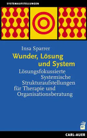 Sparrer |  Wunder, Lösung und System | Buch |  Sack Fachmedien