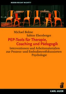 Bohne / Ebersberger |  PEP-Tools für Therapie, Coaching und Pädagogik | Buch |  Sack Fachmedien