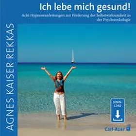 Kaiser Rekkas |  Ich lebe mich gesund! | Sonstiges |  Sack Fachmedien